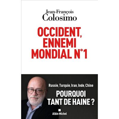 Albin Michel OCCIDENT : L'ENNEMI MONDIAL N 1 Albin Michel OCCIDENT : L'ENNEMI MONDIAL N 1