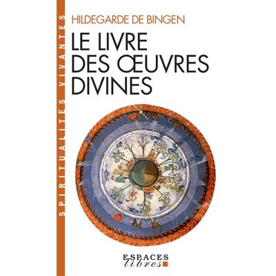 Albin Michel Le Livre des oeuvres divines Albin Michel Le Livre des oeuvres divines