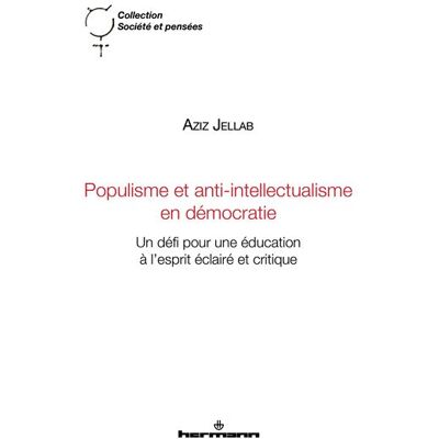 Hermann POPULISME ET ANTI-INTELLECTUALISME EN DEMOCRATIE UN DEFI Hermann POPULISME ET ANTI-INTELLECTUALISME EN DEMOCRATIE UN DEFI