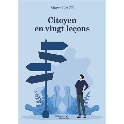 Baudelaire Citoyen en vingt leþons Baudelaire Citoyen en vingt leþons