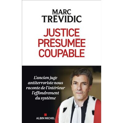 Albin Michel JUSTICE PRESUMEE COUPABLE Albin Michel JUSTICE PRESUMEE COUPABLE