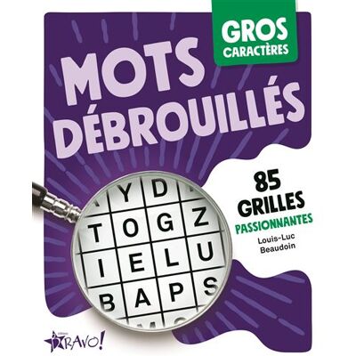 Bravo MOTS DEBROUILLES 85 GRILLES PASSIONNANTES Bravo MOTS DEBROUILLES 85 GRILLES PASSIONNANTES