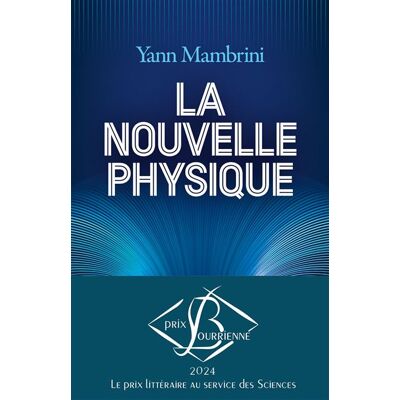 Albin Michel LA NOUVELLE PHYSIQUE COMPRENDRE LES LOIS ULTIMES DU COSMOS Albin Michel LA NOUVELLE PHYSIQUE COMPRENDRE LES LOIS ULTIMES DU COSMOS