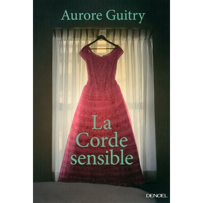 Denoël La corde sensible Denoël La corde sensible