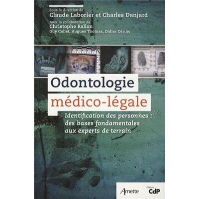 Arnette Odontologie médico légale Arnette Odontologie médico légale