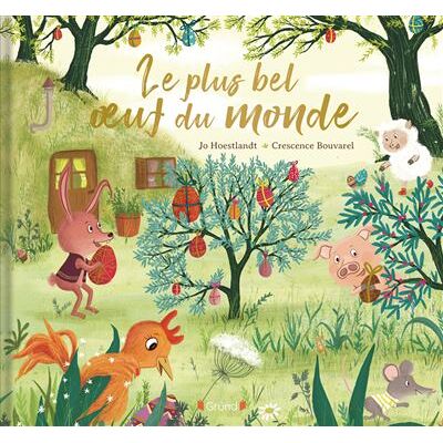 Grund LE PLUS BEL OEUF DU MONDE Grund LE PLUS BEL OEUF DU MONDE