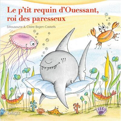 Beluga LE P'TIT REQUIN D'OUESSANT ROI DES PARESSEUX Beluga LE P'TIT REQUIN D'OUESSANT ROI DES PARESSEUX