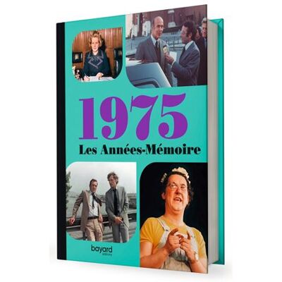 BAYARD Les annees memoire 1975 BAYARD Les annees memoire 1975
