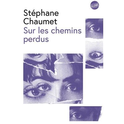 Globe SUR LES CHEMINS PERDUS Globe SUR LES CHEMINS PERDUS