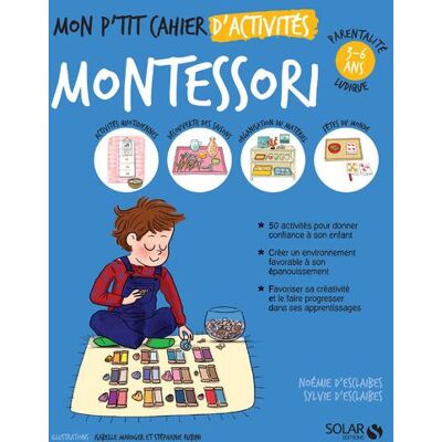 Solar Mon p'tit cahier d'activites montessori 3-6 ans Solar Mon p'tit cahier d'activites montessori 3-6 ans