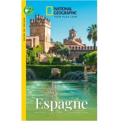 ESPAGNE 2024 NATIONAL GEOGRAPHIC FR ESPAGNE 2024 NATIONAL GEOGRAPHIC FR