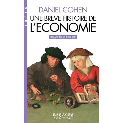 Albin Michel UNE BREVE HISTOIRE DE L'ECONOMIE Albin Michel UNE BREVE HISTOIRE DE L'ECONOMIE
