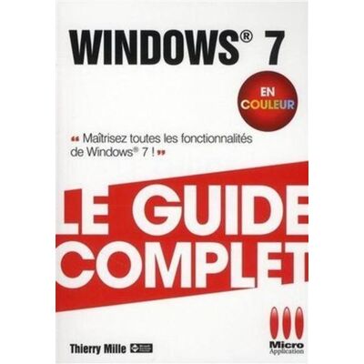 Micro Application Guide complet windows 7 ed couleurs Micro Application Guide complet windows 7 ed couleurs