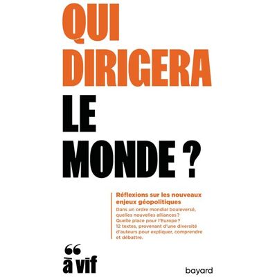 BAYARD QUI DIRIGERA LE MONDE REFLEXIONS SUR LES NOUVEAUX ENJEUX GEO BAYARD QUI DIRIGERA LE MONDE REFLEXIONS SUR LES NOUVEAUX ENJEUX GEO