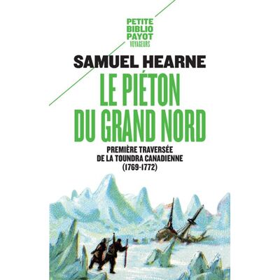 Payot Le piéton du Grand Nord Payot Le piéton du Grand Nord