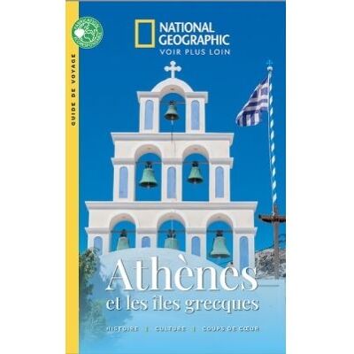 ATHENES ET LES ILES GRECQUES 2024 NATIONAL GEOGRAPHIC FR ATHENES ET LES ILES GRECQUES 2024 NATIONAL GEOGRAPHIC FR