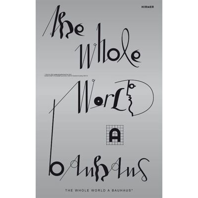 Hirmer The whole world a bauhaus Hirmer The whole world a bauhaus
