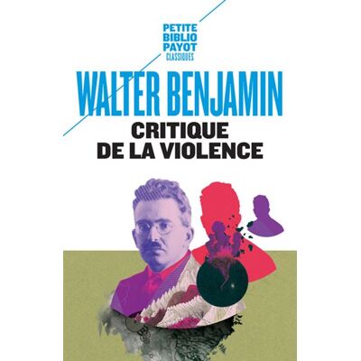 Payot CRITIQUE DE LA VIOLENCE Payot CRITIQUE DE LA VIOLENCE