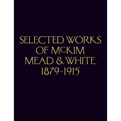 Princeton Architectural Press McKim Mead & White Princeton Architectural Press McKim Mead & White