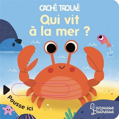Larousse Qui vit a la mer Larousse Qui vit a la mer