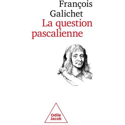 Odile Jacob LA QUESTION PASCALIENNE Odile Jacob LA QUESTION PASCALIENNE