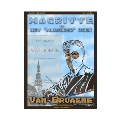 Artus Uitgevers Van Bruaene de kleine man in de grote kunst! 2: Magritte en het 'Maldoror' boek Artus Uitgevers Van Bruaene de kleine man in de grote kunst! 2: Magritte en het 'Maldoror' boek