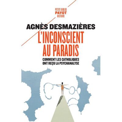 Payot L'inconscient au paradis Payot L'inconscient au paradis