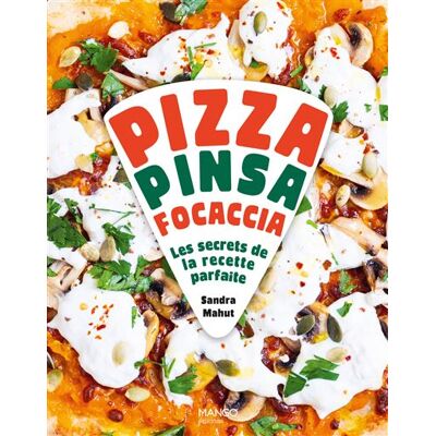 Mango PIZZA PINSA FOCCACIA TOUTES LES PATES LES MEILLEURES RECETTE Mango PIZZA PINSA FOCCACIA TOUTES LES PATES LES MEILLEURES RECETTE