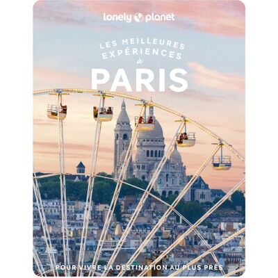 PARIS 2024 LONELY PLANET FR PARIS 2024 LONELY PLANET FR