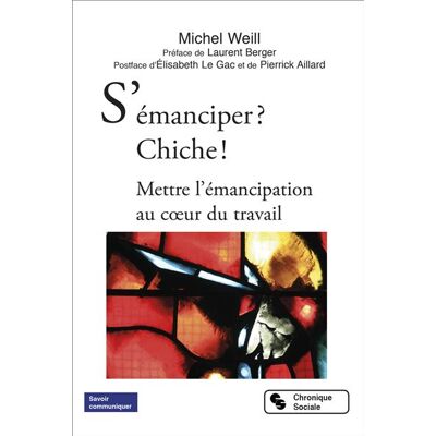 Chronique Sociale S'émanciper ? Chiche ! Chronique Sociale S'émanciper ? Chiche !