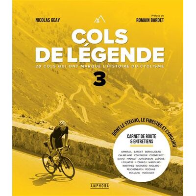 Amphora COLS DE LEGENDE,3:20 COLS QUI ONT MARQUE L'HISTOIRE DU CYCLI Amphora COLS DE LEGENDE,3:20 COLS QUI ONT MARQUE L'HISTOIRE DU CYCLI
