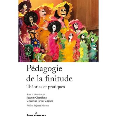 Hermann PEDAGOGIE DE LA FINITUDE THEORIES ET PRATIQUES Hermann PEDAGOGIE DE LA FINITUDE THEORIES ET PRATIQUES