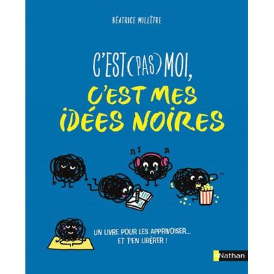Nathan C'EST (PAS) MOI C'EST MES IDEES NOIRES Nathan C'EST (PAS) MOI C'EST MES IDEES NOIRES