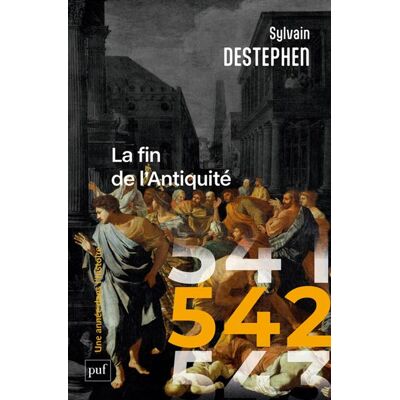 Puf 542 - LA FIN DE L'ANTIQUITE Puf 542 - LA FIN DE L'ANTIQUITE