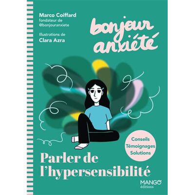Mango BONJOUR ANXIETE PARLER DE L'HYPERSENSIBILITE Mango BONJOUR ANXIETE PARLER DE L'HYPERSENSIBILITE
