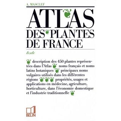 Belin Atlas des plantes de France Belin Atlas des plantes de France