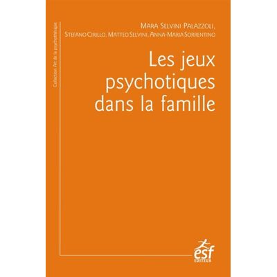 Esf Les jeux psychotiques dans la famille Esf Les jeux psychotiques dans la famille