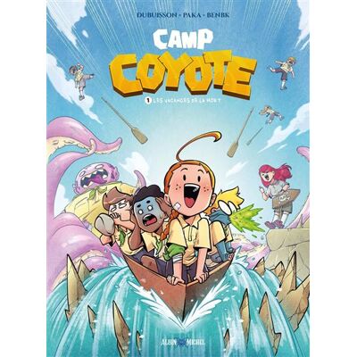 Albin Michel CAMP COYOTE,01:LES VACANCES DE LA MORT Albin Michel CAMP COYOTE,01:LES VACANCES DE LA MORT