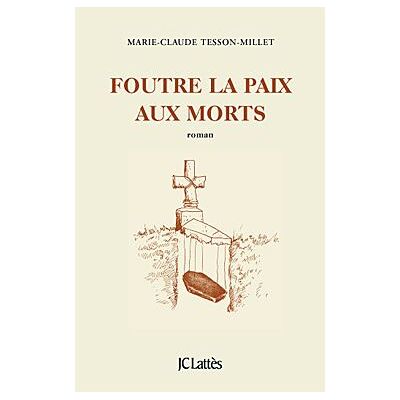 Lattes Foutre la paix aux morts Lattes Foutre la paix aux morts