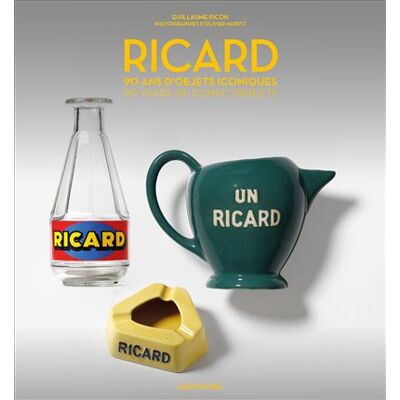 Albin Michel RICARD 90 ANS D'OBJETS ICONIQUES Albin Michel RICARD 90 ANS D'OBJETS ICONIQUES