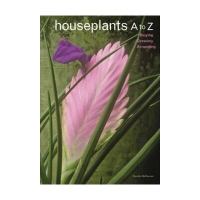Abrams Houseplants A to Z Abrams Houseplants A to Z