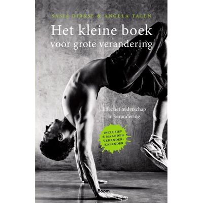 Boom uitgevers Amsterdam Het kleine boek voor grote verandering Boom uitgevers Amsterdam Het kleine boek voor grote verandering