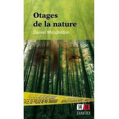 David Otages de la nature David Otages de la nature