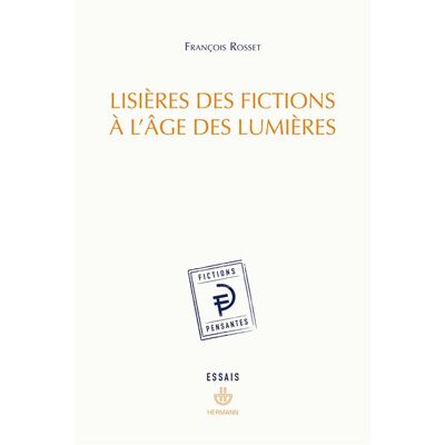 Hermann LISIERES DES FICTIONS A L'AGE DES LUMIERES Hermann LISIERES DES FICTIONS A L'AGE DES LUMIERES