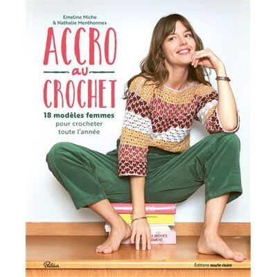 Marie Claire Accro au crochet Marie Claire Accro au crochet