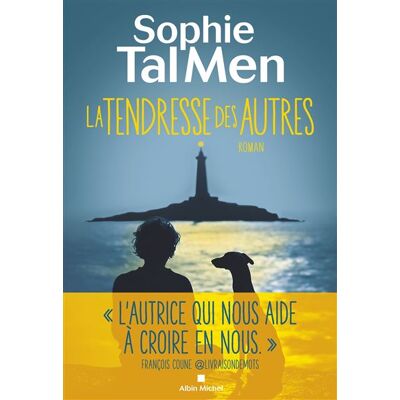 Albin Michel LA TENDRESSE DES AUTRES Albin Michel LA TENDRESSE DES AUTRES