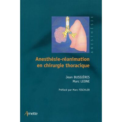 Arnette Anesthésie-réanimation en chirurgie thoracique Arnette Anesthésie-réanimation en chirurgie thoracique
