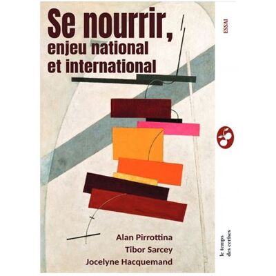 Le Temps Des Cerises SE NOURRIR ENJEU NATIONAL ET INTERNATIONAL Le Temps Des Cerises SE NOURRIR ENJEU NATIONAL ET INTERNATIONAL