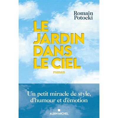 Albin Michel LE JARDIN DANS LE CIEL Albin Michel LE JARDIN DANS LE CIEL