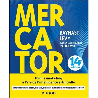 Dunod MERCATOR LE MARKETING EST DIGITAL (+ E-BOOK) Dunod MERCATOR LE MARKETING EST DIGITAL (+ E-BOOK)